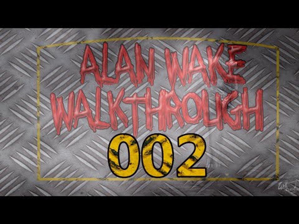 Alan Wake: Walkthrough - Part 2 Carl Stucky's Axe - Let's Play (Gameplay & Commentary