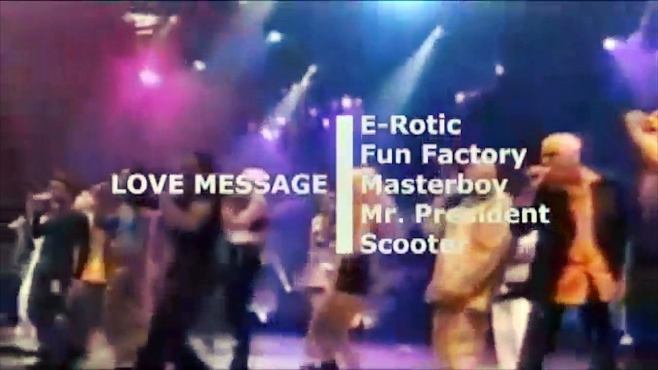 Love Message - Scooter, Masterboy, E-Rotic, Mr. President, Fun Factory, Worlds Apart, U96