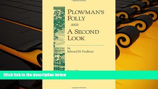 PDF [DOWNLOAD] Plowman s Folly and A Second Look (Conservation Classics) TRIAL EBOOK