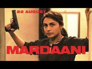 Rani Mukerji's 'Mardaani' Look Unveiled