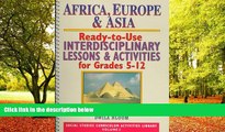 Read Online Africa, Europe   Asia: Ready-To-Use Interdisciplinary Lessons   Activities for Grades