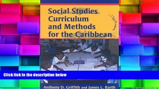 PDF  Social Studies Curriculum and Methods for the Caribbean Anthony D Griffith Trial Ebook