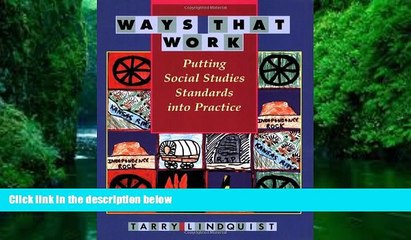 Audiobook  Ways That Work: Putting Social Studies Standards into Practice Tarry Lindquist For Ipad