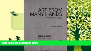 Read Online Art from Many Hands: Multicultural Art Projects for Home and School (A Spectrum Book)