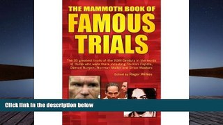 Online Roger Wilkes The Mammoth Book of Famous Trials (Mammoth Books) Full Book Epub