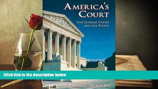Read Online Barrett McGurn America s Court: The Supreme Court and the People Audiobook Epub