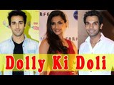 Sonam Kapoor, Pulkit Samrat, Rajkummar Rao To Star In Arbaaz Khan's 'Dolly Ki Doli'