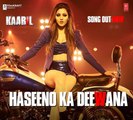 Haseeno Ka Deewana Lyrical Video Song _ Kaabil _ Hrithik Roshan, Urvashi Rautela