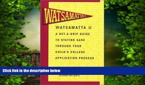 Audiobook  Watsamatta U: The Get-A-Grip Guide to Staying Sane Through Your Child s College