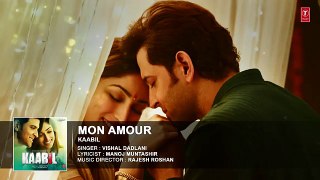 Mon Amour Full Song (Audio) _ Kaabil _ Hrithik Roshan, Yami Gautam _dailymotion