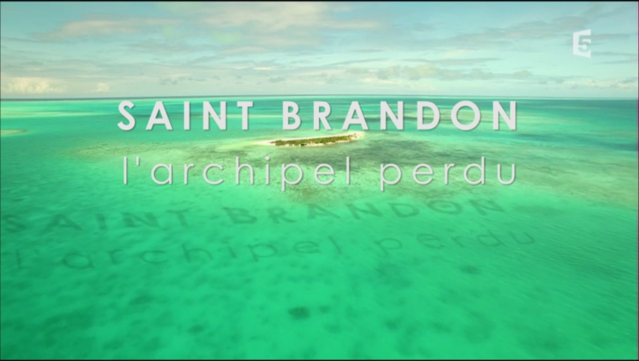 Saint-Brandon, L'Archipel Perdu [HD]