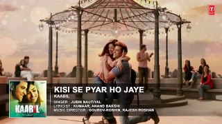 Kisi Se Pyar Ho Jaye Song (video) _ Kaabil _ Hrithik Roshan, Yami Gautam _ Jubin