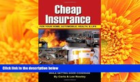 PDF [DOWNLOAD] Cheap Insurance for Your Home, Automobile, Health,   Life: How to Save Thousands