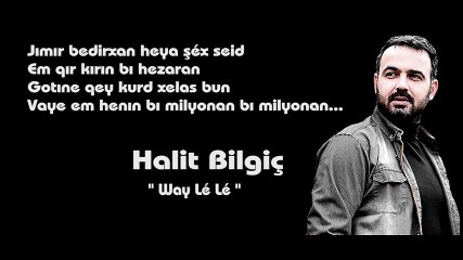HALİT BİLGİÇ '' WAY LE LE '' 2016 YENİ
