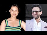 Parineeti Chopra To Romance Saif Ali Khan In Dinesh Vijan's Directorial Debut