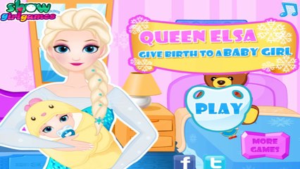 Queen Elsa Give Birth | Best Game for Little Girls - Baby Games To Play