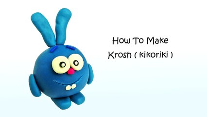 play doh kikoriki krosh - how to make with playdoh