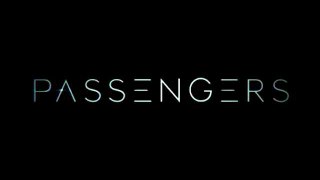 Trailer: Passengers