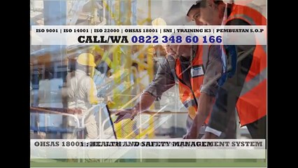 Konsultan OHSAS 18001 - TELP. +62 822 348 60 166 (Tsel)