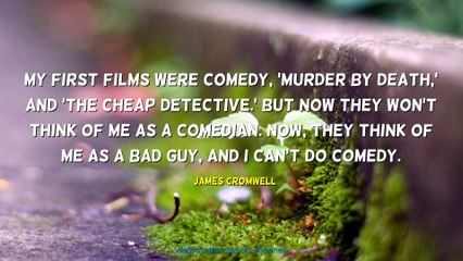 James Cromwell Quotes #2