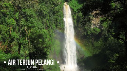 Air Terjun Pelangi