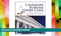 BEST PDF  Landmark Supreme Court Cases: The Most Influential Decisions of the Supreme Court of the