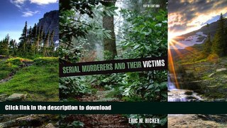 PDF [DOWNLOAD] Serial Murderers and their Victims TRIAL EBOOK