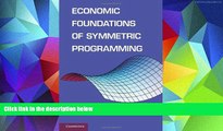BEST PDF  Economic Foundations of Symmetric Programming BOOK ONLINE