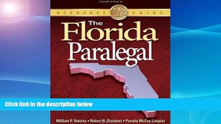 Buy  The Florida Paralegal (Paralegal Reference Materials) William P. Statsky  Full Book