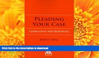 PDF [DOWNLOAD] Pleading Your Case: Complaints and Responses BOOK ONLINE