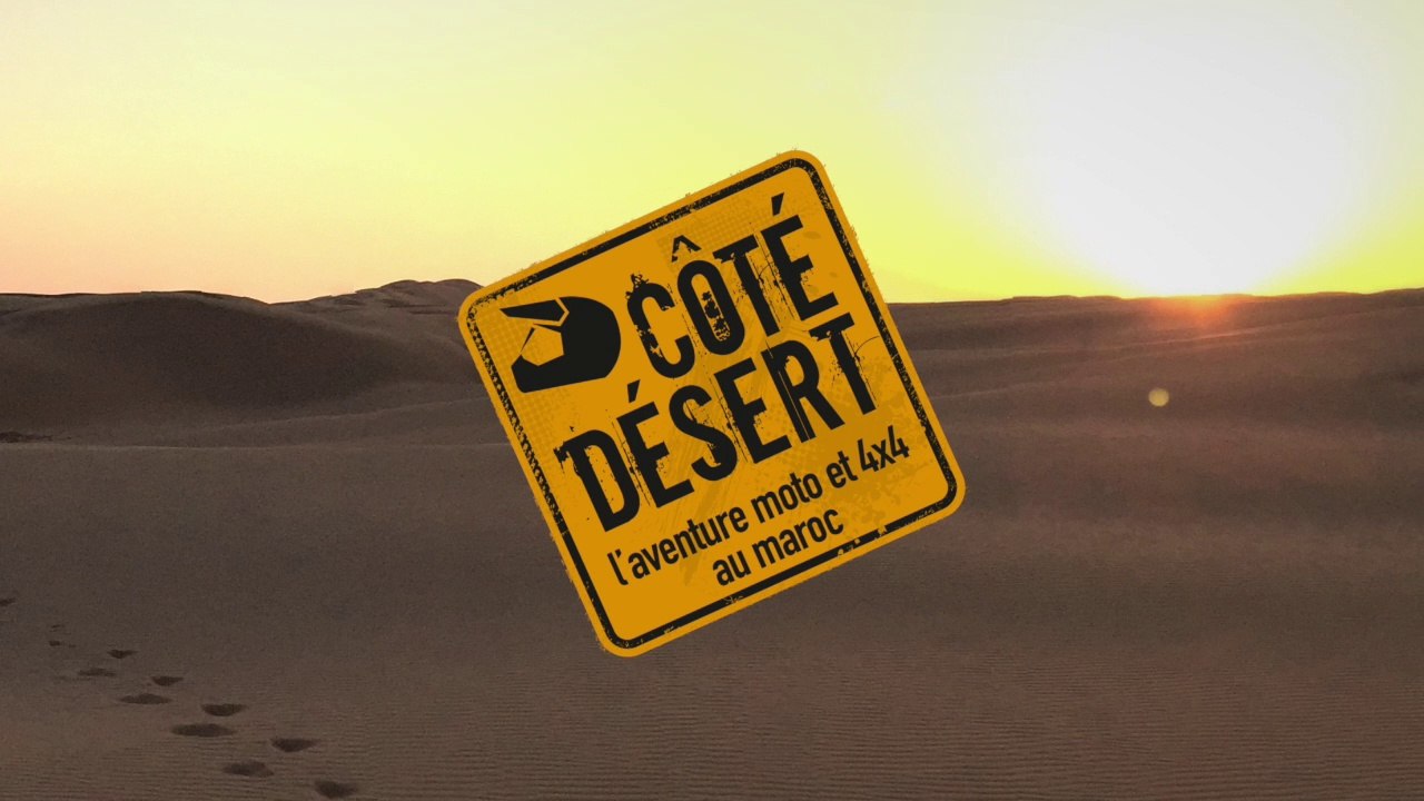 Coté Désert-Aventure moto et 4x4 au Maroc-Teaser 2017