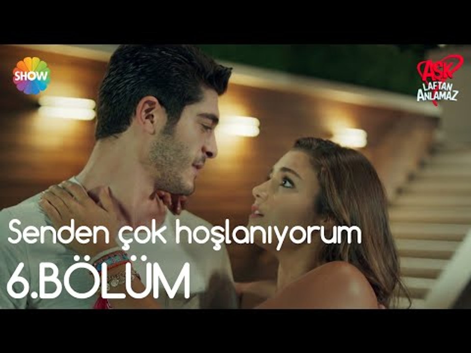 Aşk Laftan Anlamaz 6.Bölüm | "Ben senden çok hoşlanıyorum"