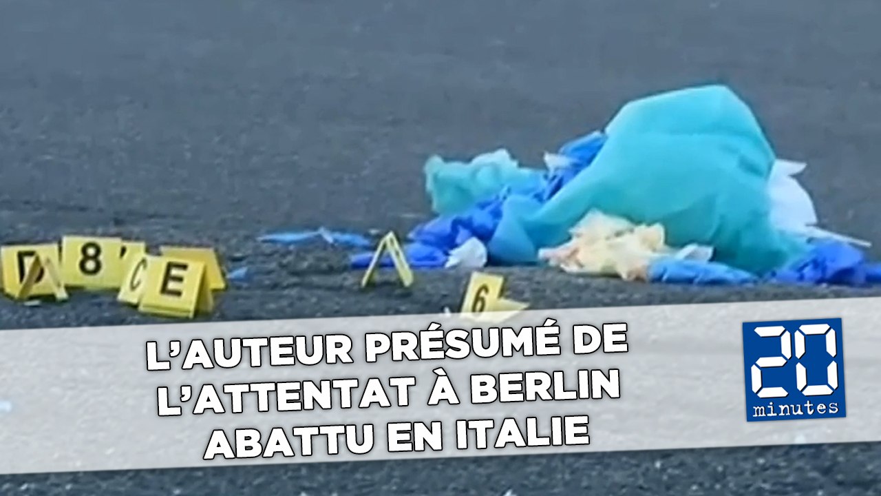 Attentat à Berlin: Le suspect Anis Amri abattu par la police à Milan