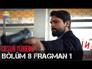 Cesur Yürek 8. Bölüm 1. Fragman