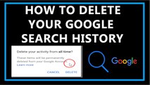How To Delete Your Google Search History-2017?