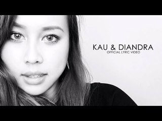 Diandra Arjunaidi - Kau & Diandra (Official Lyric Video)
