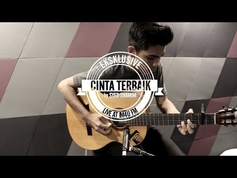 Syed Shamim - Cinta Terbaik Live At IM4U FM