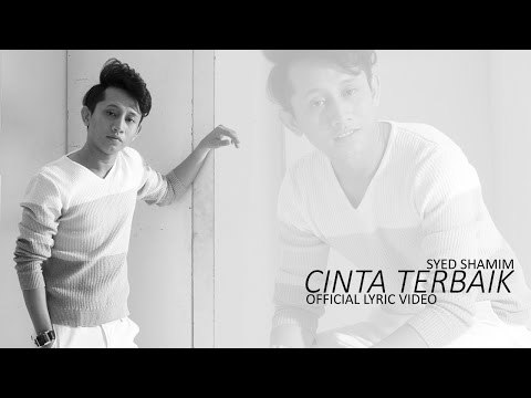 Syed Shamim - Cinta Terbaik (Official Lyric Video)