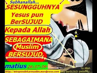 [8] TATA CARA IBADAH PARA NABI DALAM INJIL : "Ternyata Yesus Dan Para Nabi Ngajarin Sholat !" - AHMED DEEDAT