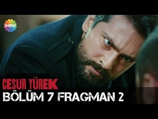 Cesur Yürek 7.Bölüm 2.Fragman