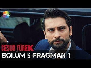 Cesur Yürek 5.Bölüm 1.Fragman