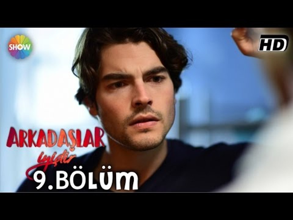 Arkadaşlar İyidir 9.Bölüm ᴴᴰ