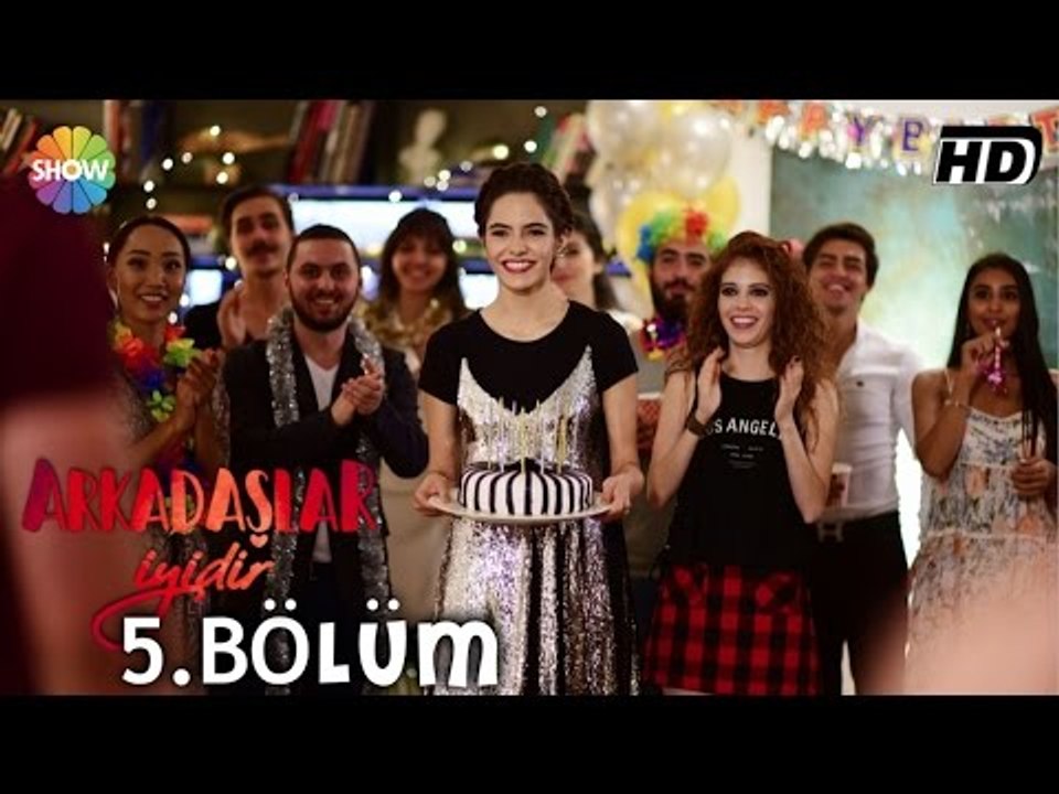 Arkadaşlar İyidir 5.Bölüm ᴴᴰ
