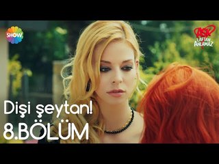 Aşk Laftan Anlamaz 8.Bölüm | "Dişi şeytan!" - Dailymotion Video