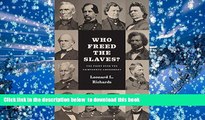 FREE [DOWNLOAD]  Who Freed the Slaves?: The Fight over the Thirteenth Amendment  DOWNLOAD ONLINE