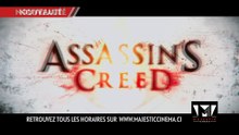 CETTE SEMAINE AU MAJESTIC  - ASSASINS CREED