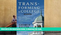 READ book  Transforming a College: The Story of a Little-Known College s Strategic Climb to