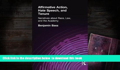 Free [PDF] Downlaod  Affirmative Action, Hate Speech, and Tenure: Narratives About Race and Law