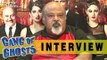 Saurabh Shukla Talks About 'Gang Of Ghosts'