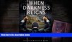 Online Philip Remington Dunn When Darkness Reigns Full Book Epub